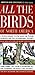 All the Birds of North Amer...
