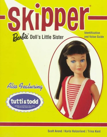 Skipper: Barbie Doll's Little Sister: Identification and Value Guide (Paperback)