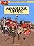Menaces sur l'empire (Les a...
