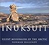 Inuksuit by Norman Hallendy