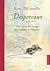 Despereaux. Von einem, der auszog das Fürchten zu verlernen by Kate DiCamillo Despereaux. Von einem, der auszog das Fürchten zu verlernen by Kate DiCamillo