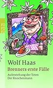 Brenners erste Fälle