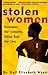 Stolen Women: Reclaiming Our Sexuality, Taking Back Our Lives