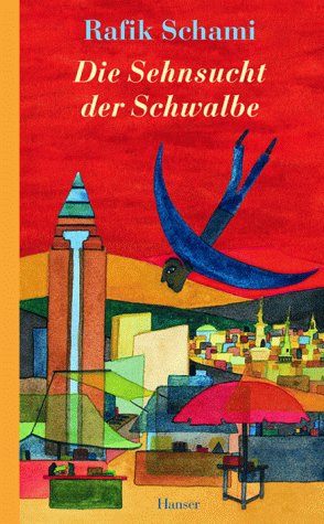 Die Sehnsucht der Schwalbe (Hardcover)