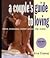 A Couple's Guide to Loving