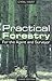 Practical Forestry for the Agent and Surveyor
