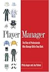 Player Manager: The Rise of Professionals Who Manage While They Work