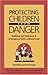 Protecting Children from Danger: Learning Self-Reliance and Emergency Skills Without Fear