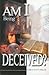 Am I Being Deceived? by Mark Virkler