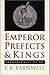 Emperor, Prefects, & Kings:...