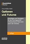 Optionen und Futures.