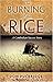 The Burning Of The Rice by Don Puckridge