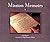 Mission Memoirs: A Collection of Photographs, Sketches & Reflections of California's Past