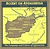 Accent on Afghanistan: Dari, The Language And Culture Of Afghanistan (English and Dargwa Edition)