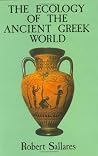 The Ecology of the Ancient Greek World (British History in Perspective) The Ecology of the Ancient Greek World (British History in Perspective)