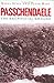 Passchendaele: The Sacrific...