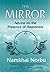 The Mirror: Advice on the Presence of Awareness