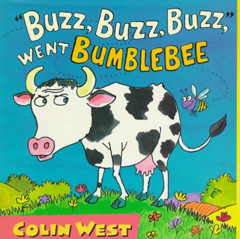Buzz, Buzz, Buzz, Went Bumblebee (Hardcover)