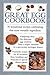 Great Egg Cookbook: 30 Sensational Recipes Celebrating this Most Versatile Ingredient
