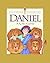 Daniel: A Boy Who Trusted God (Bible Heroes)