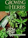 Growing Herbs from Seed, Cutting and Roots: An Adventure in Small Miracles