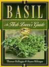 Basil: An Herb Lover's Guide