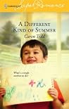 A Different Kind of Summer A Different Kind of Summer