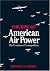 The Rise of American Air Power: The Creation of Armageddon