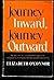 Journey Inward, Journey Out...