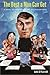 The Best a Man Can Get: A Novel of Fatherhood and Its Discontents