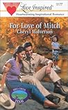 For Love of Mitch (Hill Creek Texas, #3)