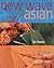 New Wave Asian: A Guide to the Southeast Asian Food Revolution
