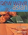 New Wave Asian: A Guide to the Southeast Asian Food Revolution