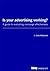 Is Your Advertising Working? by Colin McDonald