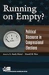 Running On Empty?: Political Discourse in Congressional Elections (Campaigning American Style)