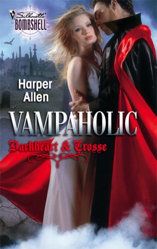 Vampaholic (Darkheart & Crosse Trilogy #2)