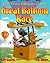 The News Hounds in the Great Balloon Race: A Geography Adventure (Dogs on the Trail)