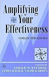 Amplifying Your Effectiveness: Collected Essays Amplifying Your Effectiveness: Collected Essays