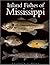 Inland Fishes of Mississippi