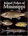 Inland Fishes of Mississippi Inland Fishes of Mississippi