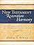 New Testament Restoration Harmony: The Complete Guide to Acts through Revelation