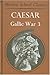 Gallic War: Bk. 3 (Latin Texts Ser Vol 3)