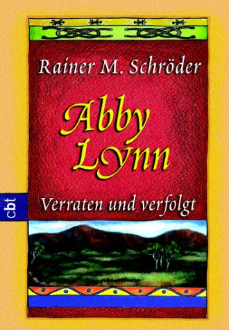 Verraten und verfolgt (Abby Lynn, #3)