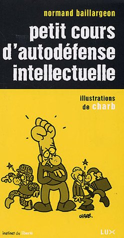 Petit cours d'autodéfense intellectuelle (Paperback)