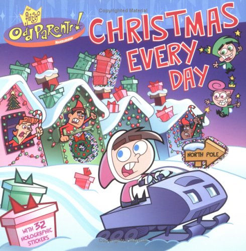 Christmas Every Day (Fairly Oddparents)