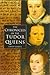 Chronicles of the Tudor Queens