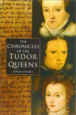 Chronicles of the Tudor Queens (Hardcover)
