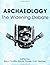Archaeology: The Widening Debate (British Academy Centenary Monographs)