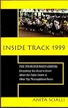 Inside Track 1999:Everything You Need to Know About the Triple Crown and Other Thoroughbred Races Inside Track 1999:Everything You Need to Know About the Triple Crown and Other Thoroughbred Races
