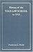 History of the Yale Law School to 1915 (Yale Law Library Publications, No. 1, 3-4, 7.)